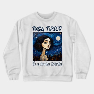 És a minha estrela, v2 Crewneck Sweatshirt